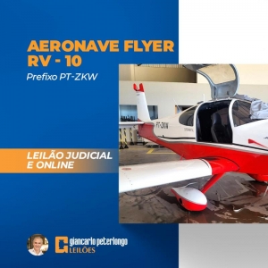 LOTE 01 - LEILÃO JUDICIAL DE AERONAVE FLYER IND - MODELO RV-10 - ANO FABRICAÇÃO 2017